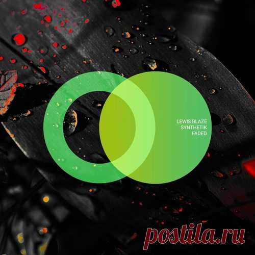 Synthetik & Lewis Blaze – Faded [AVE258]