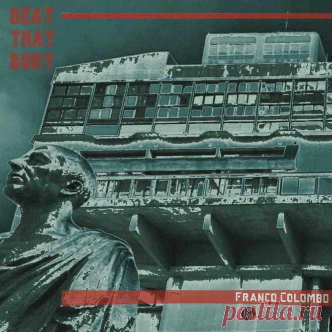 Franco Colombo - Beat That Body (2025) 320kbps / FLAC