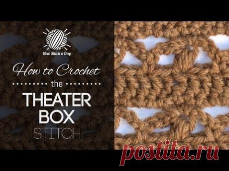 How to Crochet the Theater Box Stitch - YouTube