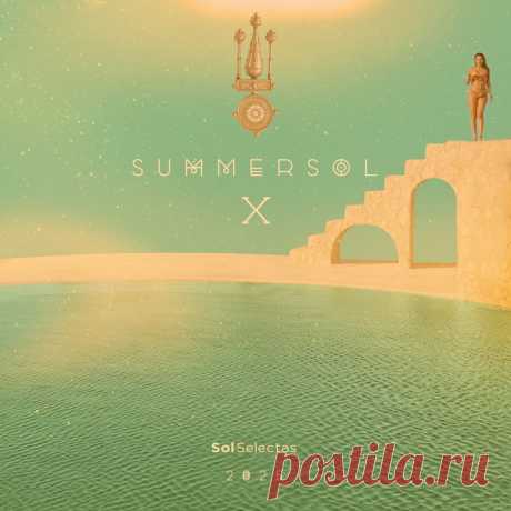 VA - Summer Sol X SOL123 » MinimalFreaks.co