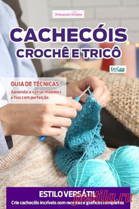 МИР  ПРЕКРАСЕН: Artesanato Simples Ed.104 Cachecóis em croche e trico