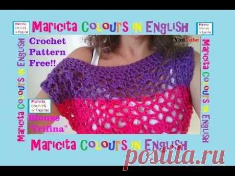 Crochet Blouse &quot;Trifina&quot; Free Pattern (Part 1) by Maricita Colours in English
