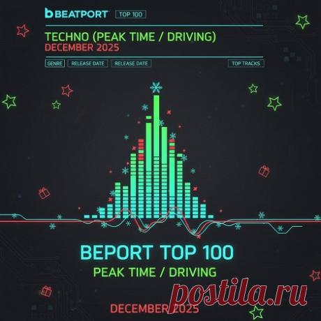 DownloadBeatport Top 100 Techno (Peak Time / Driving) December 2025 - DJ Chart - MusicVibez DownloadBeatport Top 100 Techno (Peak Time / Driving) December 2025 в FLAC/320kbps на MusicVibez — DJ Chart Release: Tracklist, Label download . - Musicvibez