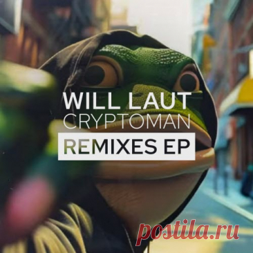Will Laut - Cryptoman (Remixes) (2025) [EP] Artist: Will Laut Album: Cryptoman (Remixes) Year: 2025 Country: Sweden Style: Electronic, Synthpop, Experimental