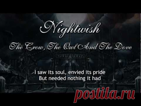 Nightwish - The Crow, The Owl And The Dove (With Lyrics) - YouTube