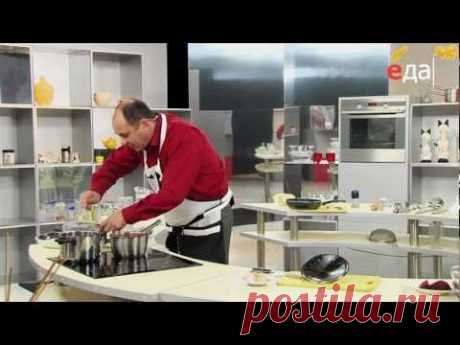 Борщ - Рецепты первых блюд (Телеканал "Еда")