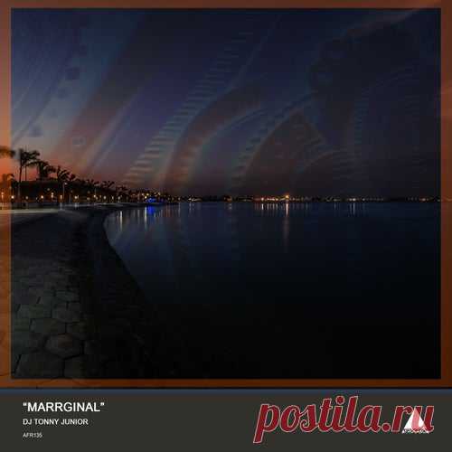 Dj Tonny Júnior - Marrginal [Afrocracia Records]