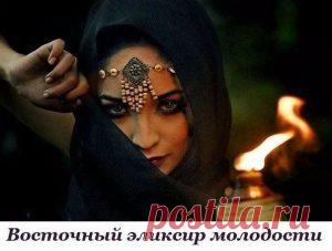 Восточный эликсир молодости. | Бабушкины рецепты