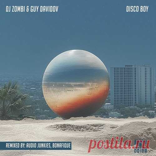 DJ Zombi, Guy Davidov - Disco Boy Download Free on Musicvibez.News ,Album Daily update. DJ Zombi, Guy Davidov - Disco Boy