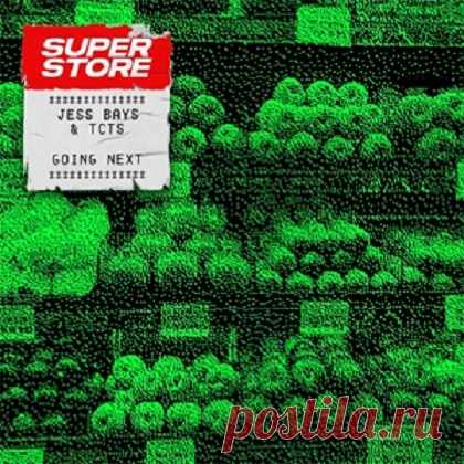 Jess Bays, TCTS - Going Next (Extended Mix) free download mp3 music 320kbps