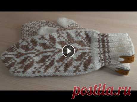 Master class mittens jacquard (вязание варежек с узором жаккард и индийским клином) В этом видео покажу, как связать симпатичные варежки. Палец свяжем индийским клином. Украсим рисунком жаккард без протяжек - половина снежинки....