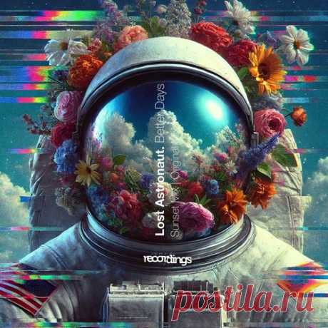 Lost Astronaut – Better Days [387SR] free download mp3 music 320kbps