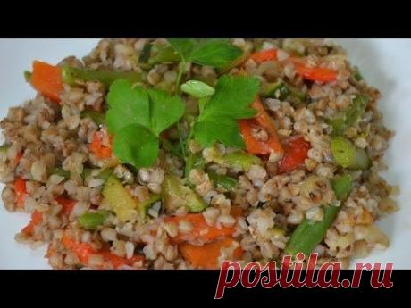 Ну, оОчень вкусная - Гречневая каша с Овощами!