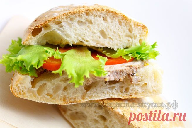 Чиабатта (на закваске без дрожжей)