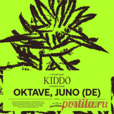 Oktave, JUNO (DE) - Kiddo | 4DJsonline.com