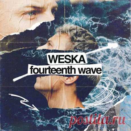 Weska - Fourteenth Wave (feat. MC Flipside)