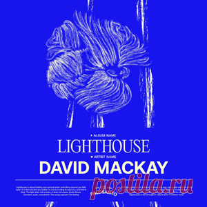 David Mackay - Lighthouse | 4DJsonline.com
