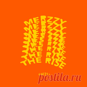 Merzzy - The Rise | 4DJsonline.com