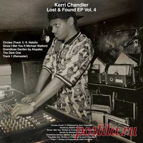 Kerri Chandler - Lost & Found EP, Vol. 4 KT044 » MinimalFreaks.co