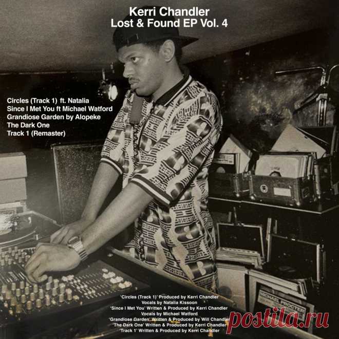 Kerri Chandler - Lost & Found EP, Vol. 4 KT044 » MinimalFreaks.co