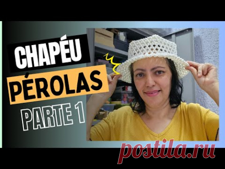 COMO FAZER CHAPÉU DE PÉROLAS / TÉCNICA DO ENTRELAÇADO - Parte 1