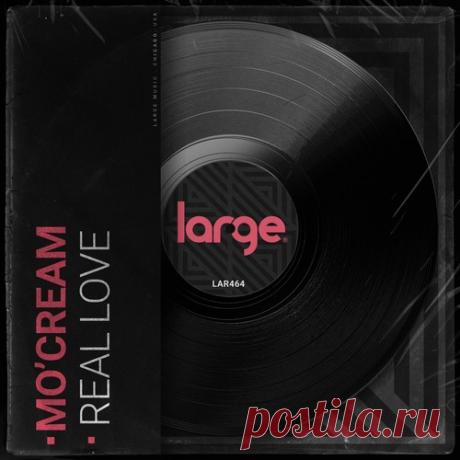 Mo’Cream – Real Love [LAR464]