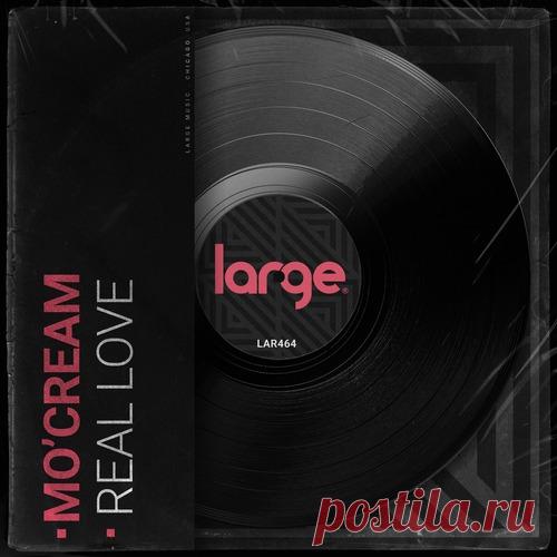 Mo’Cream – Real Love [LAR464]