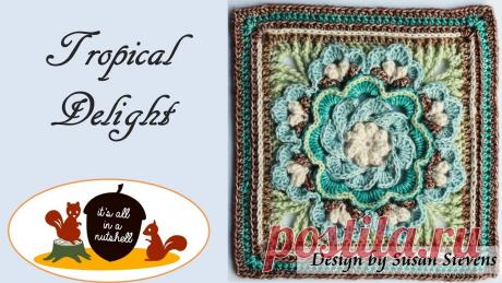 Tropical Delight - Crochet Square - RIGHT HANDED Tropical Delight written pattern: https://www.mellieblossom.com/free-tropical-delight-crochet-pattern/Yarn kits Nuts About Squares:https://itsallinanutshell.s...
