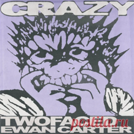 TWOFACED (NZ), Ewan Carter - Crazy (Extended Mix) | 4DJsonline.com