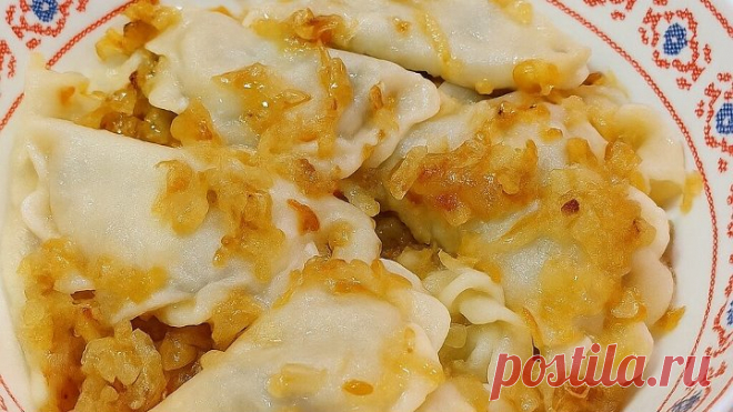 Вареники с картошкой и грибами на заварном тесте. Проверенный рецепт, который всегда удаётся!