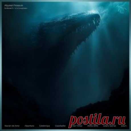 VA - Abyssal Pressure (2025) Artist: VA Album: Abyssal Pressure Year: 2025 Country: Mexico Style: Downtempo, Electro, Techno