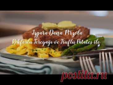 Rokforlu Tereyağı ve Trüflü Patates ile Izgara Dana Pirzola Tarifi - Macrocooks