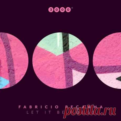 Fabricio Pecanha – Let It Be House