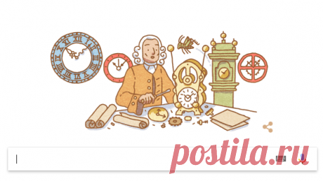 Джон Гаррисон: чем прославился английский изобретатель в честь которого Google создал дудл