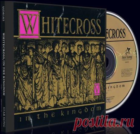 Whitecross - In The Kingdom 1991 (Lossless+MP3)
