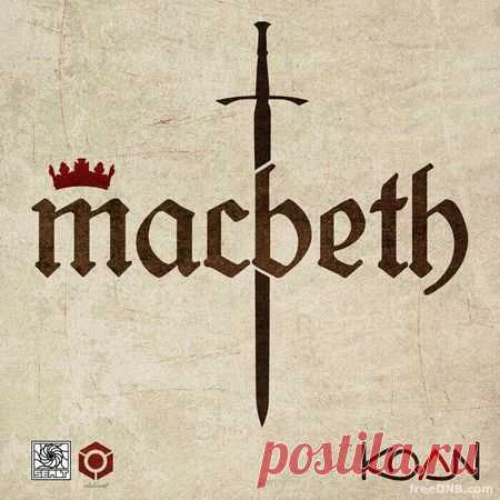 KOAN — MACBETH (STAINLESS STEEL EDITION) LP [BTCDR118] (ALBUM) - 25 October 2021 - EDM TITAN TORRENT UK ONLY BEST MP3 FOR FREE IN 320Kbps (Скачать Музыку бесплатно).
