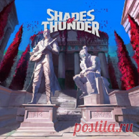 Download Shades Of Thunder - Big Break - Musicvibez Artist: Shades Of Thunder Title: Big Break Label: NewRetroWave Catalog: NRWR175 Released: 14.06.2024 Type: Album Genre: Electronic, Synthpop, Synthwave, Lossless