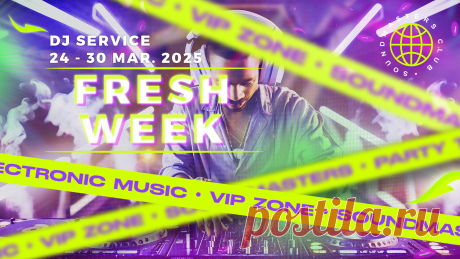 VIP - Fresh Week DJ Service 24 - 30 March 2025 | DJ | SoundMasters | Service
