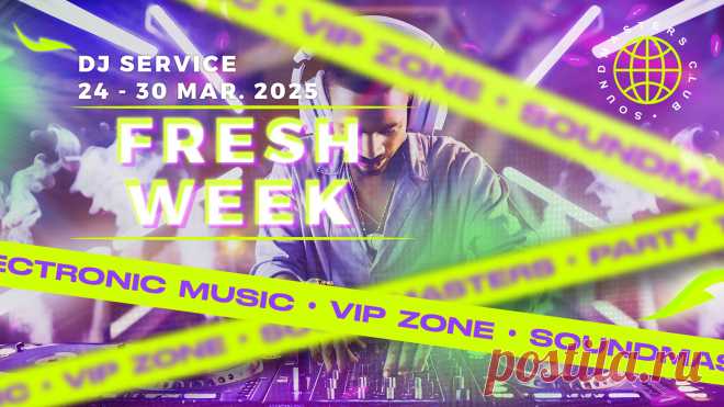 VIP - Fresh Week DJ Service 24 - 30 March 2025 | DJ | SoundMasters | Service