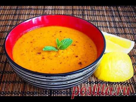 ТУРЕЦКАЯ КУХНЯ - чечевичный суп / mercimek çorbası / суп из красной чечевицы