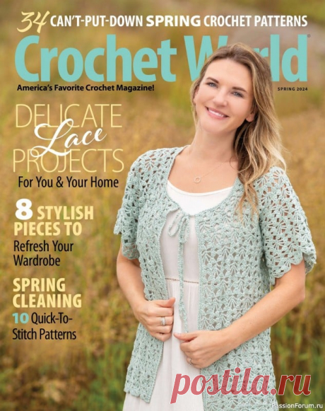 Вязаные проекты крючком в журнале «Crochet World - Spring 2024» | Журналы Журнал по вязанию крючком. В каждом выпуске современные, трикотажные модели и аксессуары для женщин, модели для детей, предметы декора и интерьера для вашего дома.