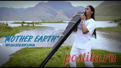 "MOTHER EARTH" Wuauquikuna