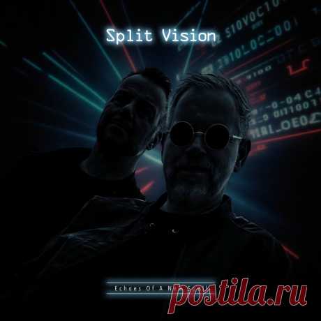 Split Vision - Echoes Of A New Spell (2025) 320kbps / FLAC