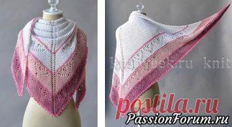 Шаль «Будь моей» - запись пользователя Рина_Модератор (Ирина) в сообществе Вязание спицами в категории Вязание шали спицами Размеры 62