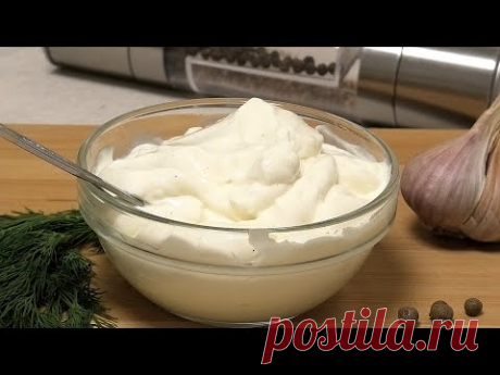 Вкусно и безопасно, МАЙОНЕЗ БЕЗ ЯИЦ /Homemade mayonnaise without eggs, with milk