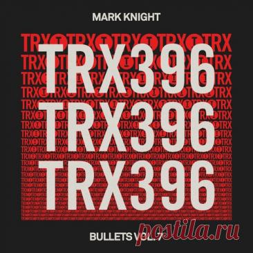 Mark Knight - Bullets Vol. 7 free download mp3 music 320kbps