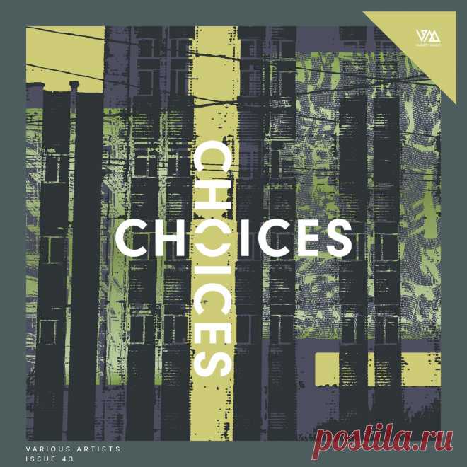 VA - Variety Music pres. Choices Issue 43 VMCOMP1664 » MinimalFreaks.co