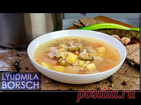 Мама научила!!! Рассольник 