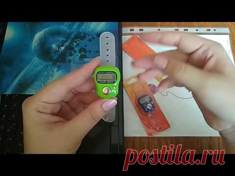 Смотрите, что я купила на AliExpress! Электронный счётчик рядов. Краткий обзор и отзыв.