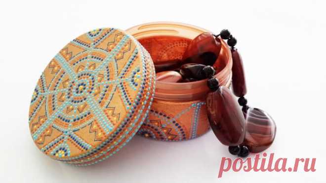 Как с помощью точечной росписи превратить ненужную баночку в очаровательную шкатулку